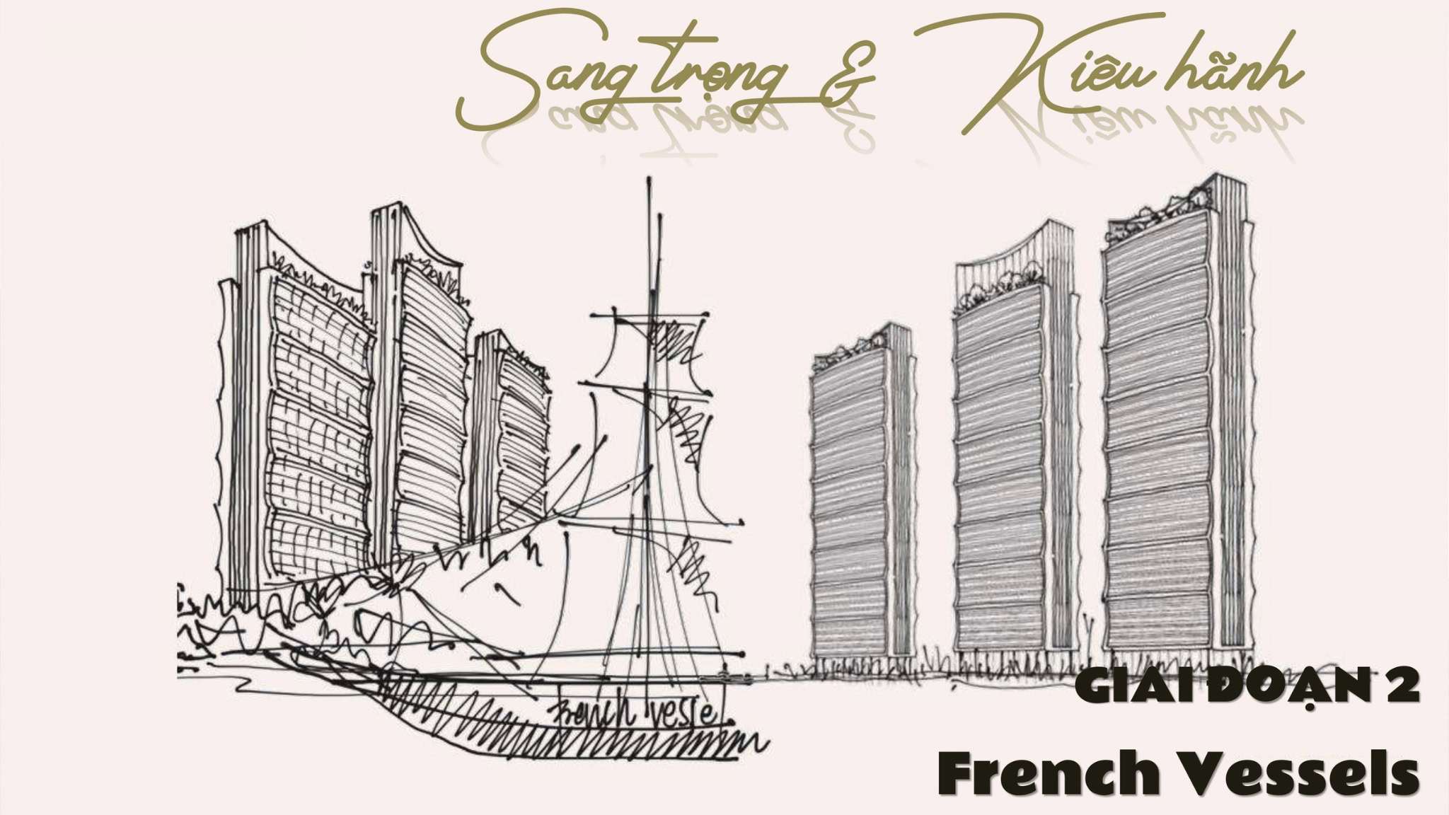 Kiến trúc tòa B6-B7 Blanca City lấy cảm hứng từ cánh buồm French Vessels.