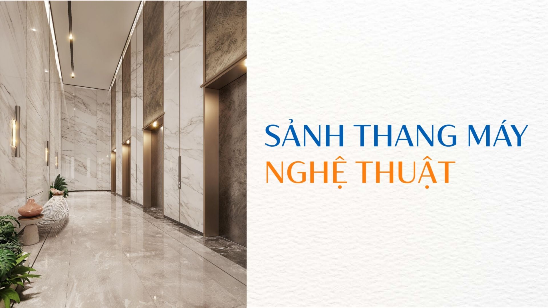 Sảnh thang máy nghệ thuật ốp đá cẩm thạch sang trọng tốc độ 3ms Blanca Tower
